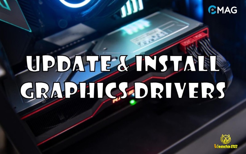 Cập nhật driver, tắt ứng dụng nền và điều chỉnh đồ họa để tăng hiệu năng game online trên pc