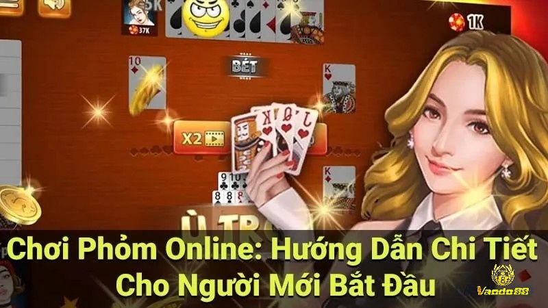 Luật chơi phỏm và cách tính điểm chi tiết giúp người mới dễ nắm bắt.