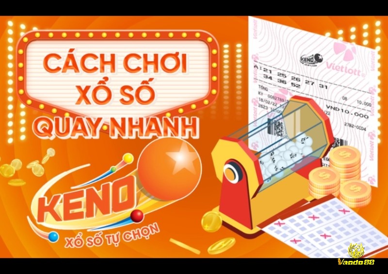 Hướng dẫn đổi thưởng Keno an toàn giúp nhận thưởng suôn sẻ và bảo vệ quyền lợi